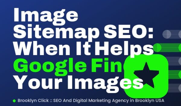 Image Sitemap SEO: When It Helps Google Find Your Images